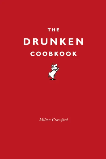 Drunken Cookbook