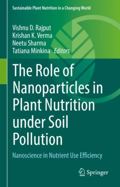 Role of Nanoparticles in Plant Nutrition under Soil Pollution