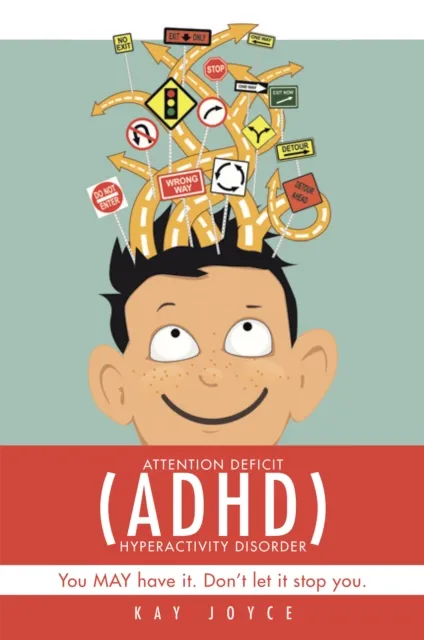 Attention Deficit Hyperactivity Disorder (Adhd)