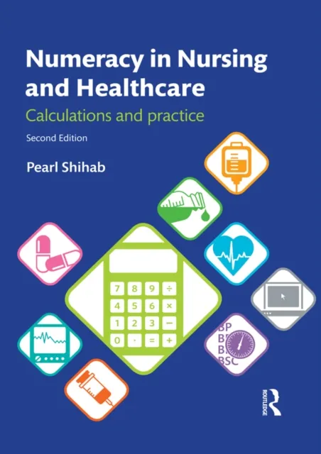 Numeracy in Nursing and Healthcare