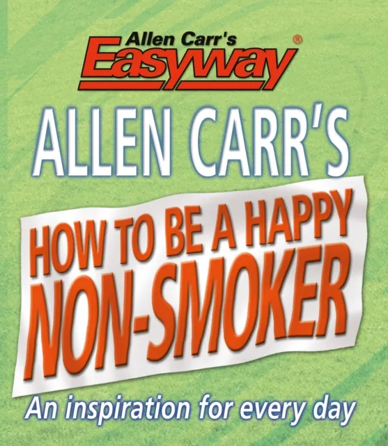 How to be a Happy Non-Smoker