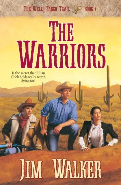 Warriors (Wells Fargo Trail Book #7)
