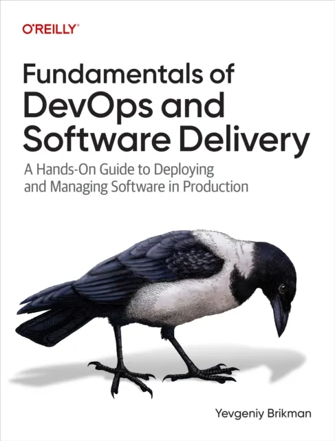 Fundamentals of DevOps and Software Delivery