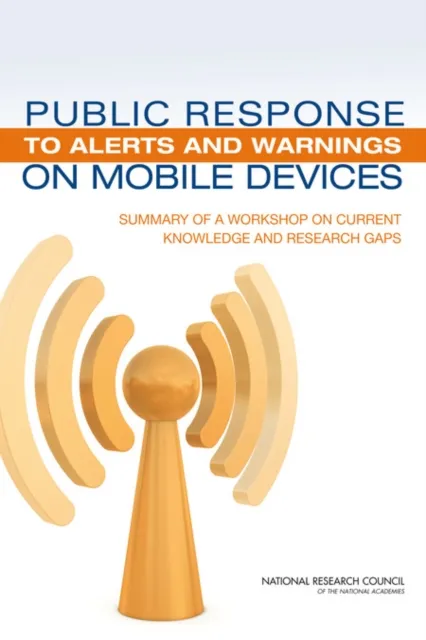 Public Response to Alerts and Warnings on Mobile Devices