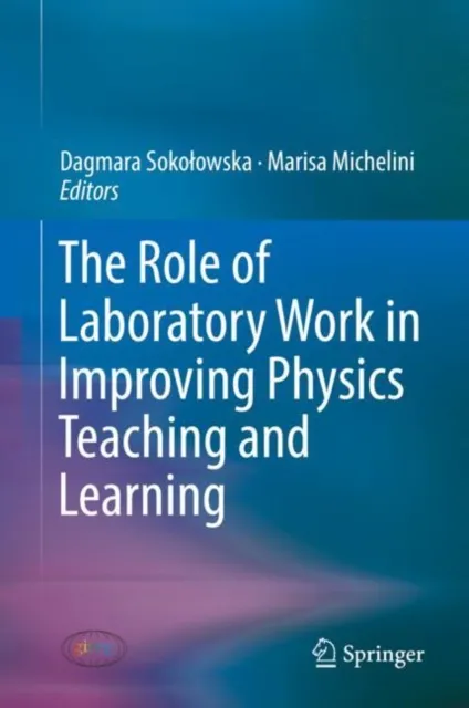 Role of Laboratory Work in Improving Physics Teaching and Learning
