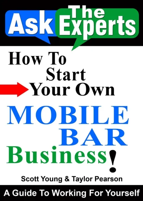 How To Start Your Own Mobile Bar Business!
