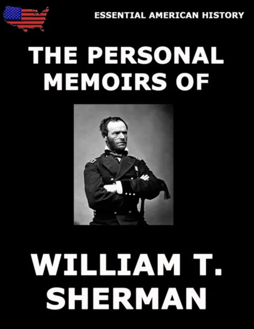 Personal Memoirs Of General William T. Sherman