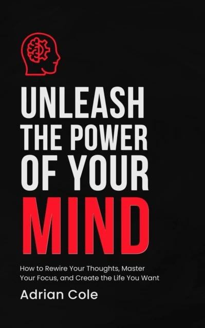 Unleash the Power of Your Mind