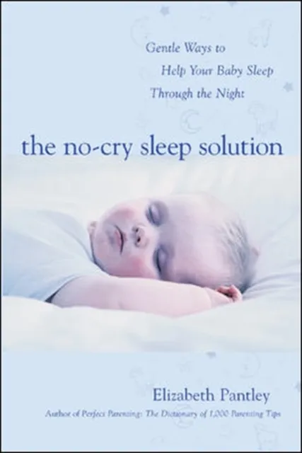 No-Cry Sleep Solution: Gentle Ways to Help Your Baby Sleep Through the Night