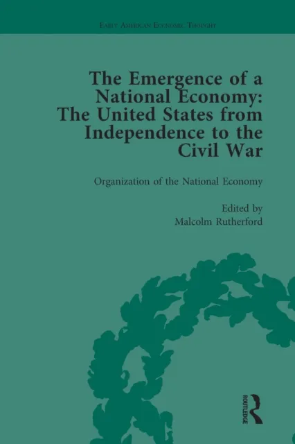 Emergence of a National Economy Vol 1