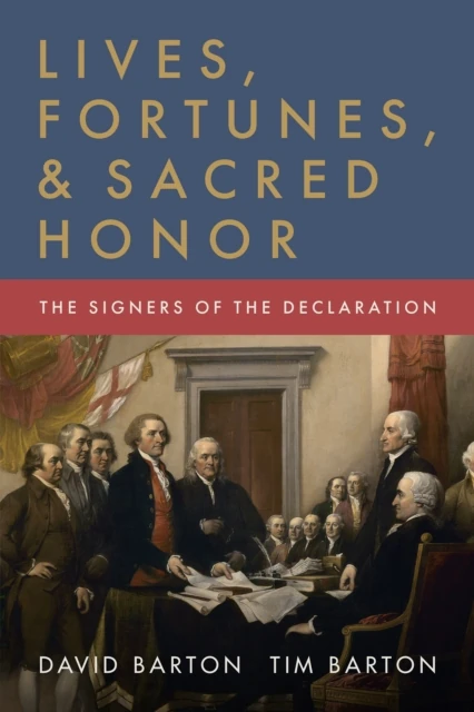 Lives, Fortunes, & Sacred Honor