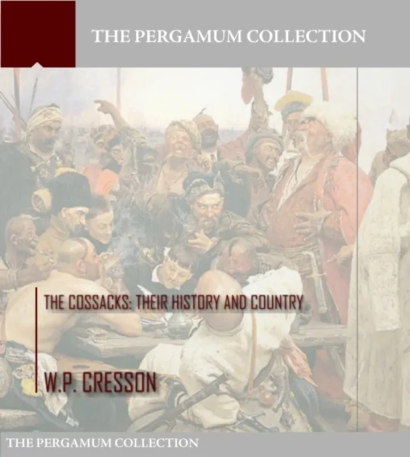 Cossacks: Their History and Country