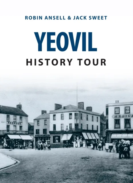 Yeovil History Tour