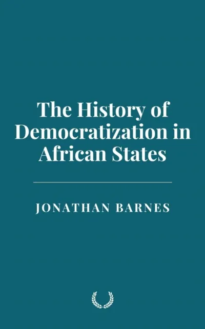 History of Democratization in African States