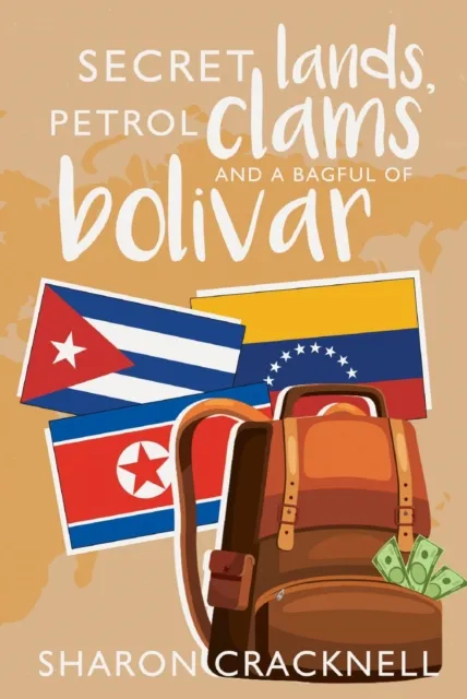 Secret Lands, Petrol Clams and a Bagful of Bolivar