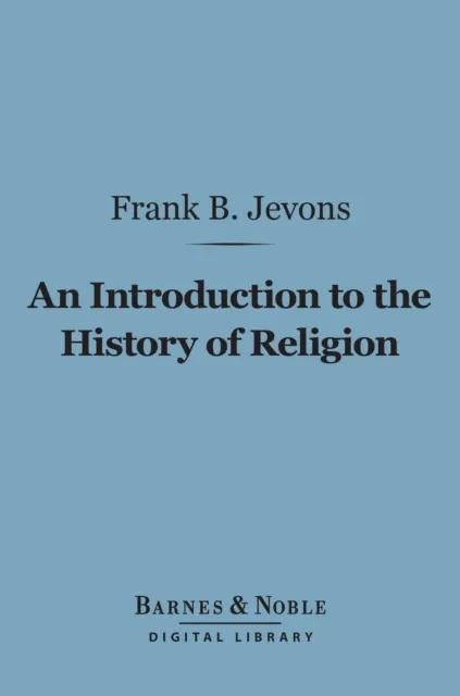 Introduction to the History of Religion (Barnes & Noble Digital Library)