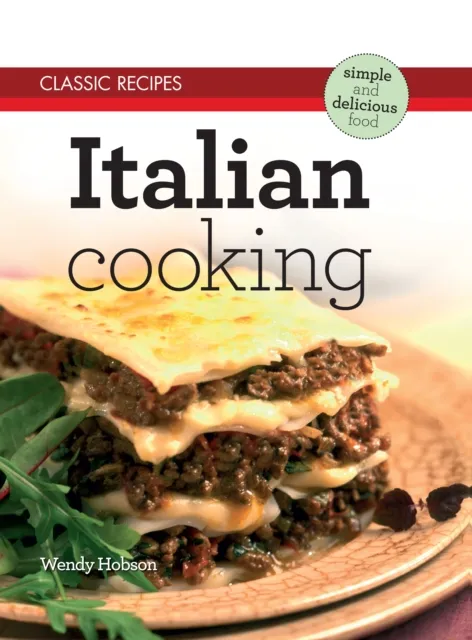 Classic Recipes: Italian Cooking