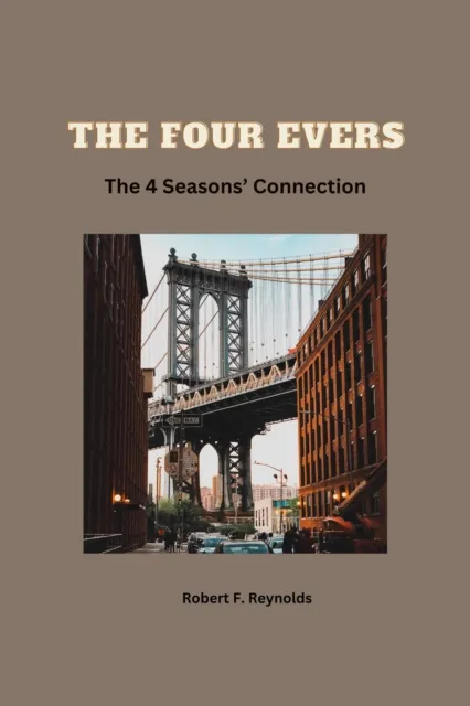 Four Evers: The 4 Seasons' Connection