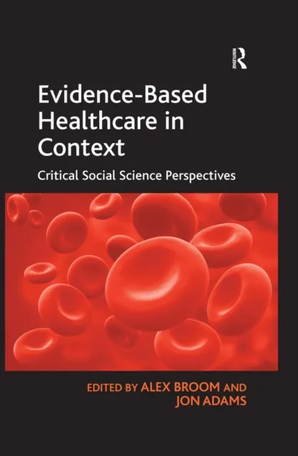 Evidence-Based Healthcare in Context