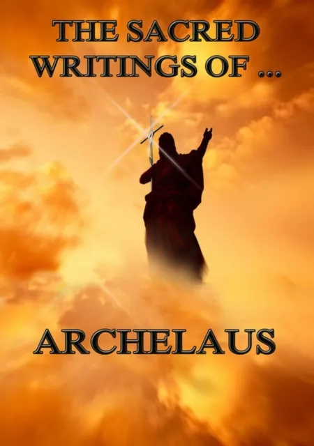 Sacred Writings of Archelaus