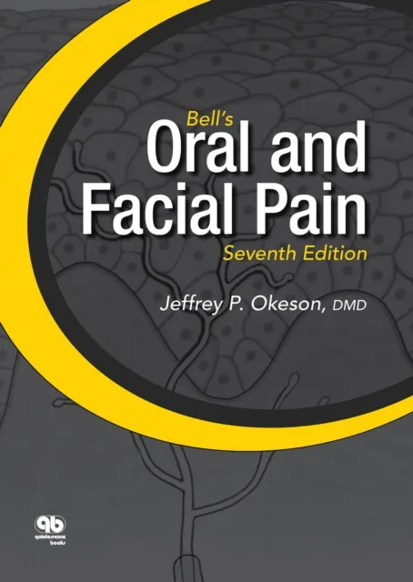 Bell's Oral and Facial Pain (Formerly Bell's Orofacial Pain)