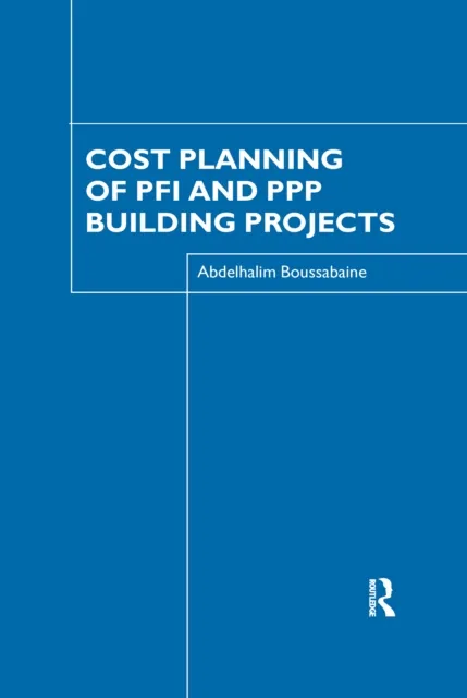 Cost Planning of PFI and PPP Building Projects