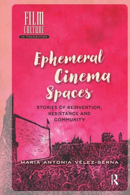 Ephemeral Cinema Spaces