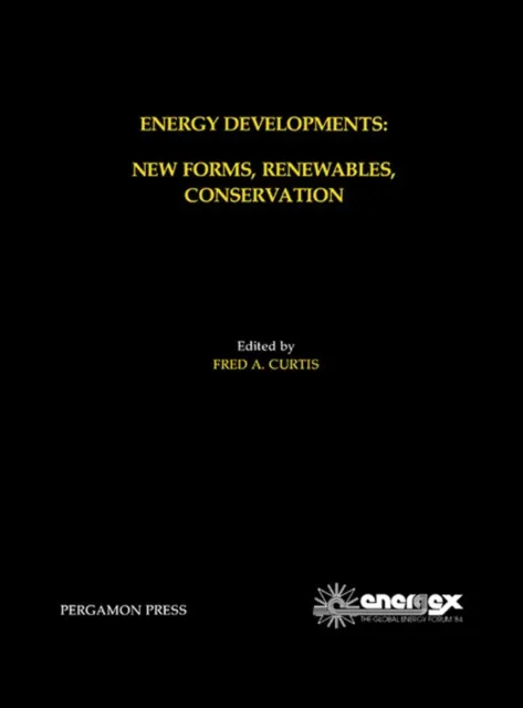 Energy Developments: New Forms, Renewables, Conservation