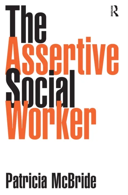 Assertive Social Worker