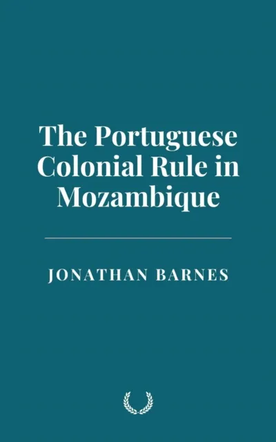 Portuguese Colonial Rule in Mozambique