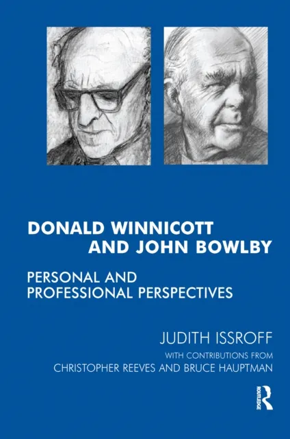 Donald Winnicott and John Bowlby