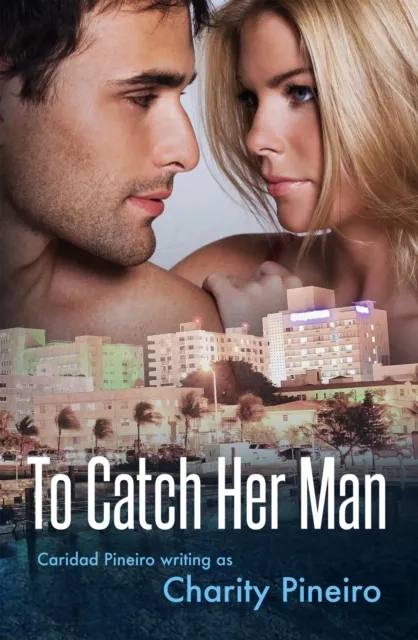 To Catch Her Man