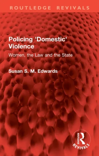 Policing 'Domestic' Violence