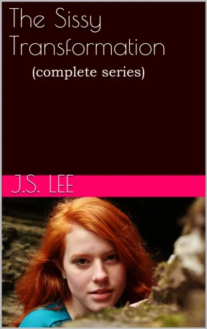 Sissy Transformation (Complete Series)