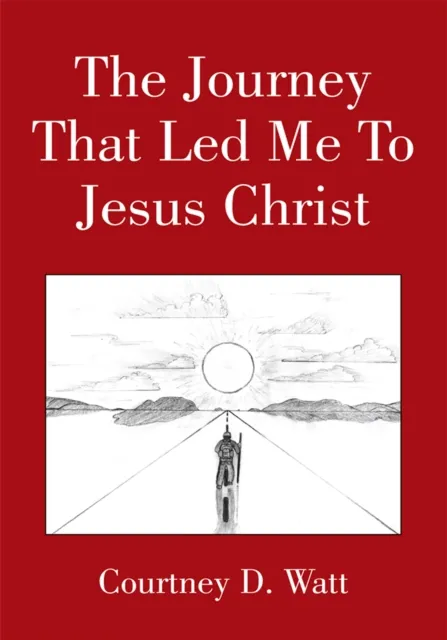 Journey That Led Me to Jesus Christ