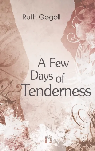 Few Days of Tenderness