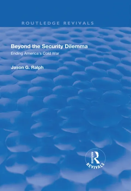 Beyond the Security Dilemma