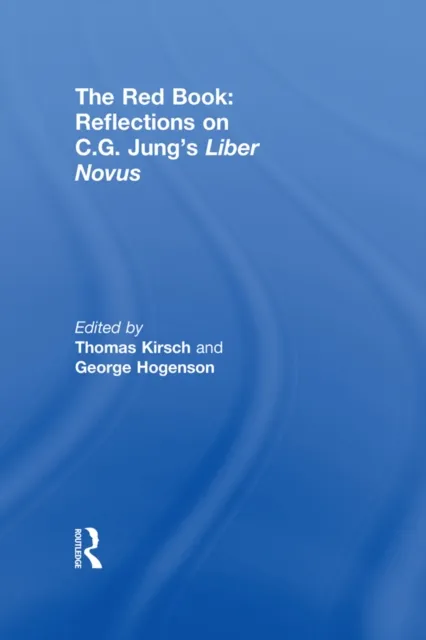 Red Book: Reflections on C.G. Jung's Liber Novus