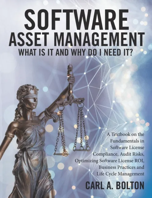 Software Asset Management: What Is It and Why Do I Need It?