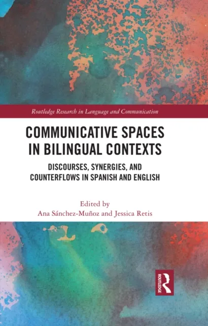 Communicative Spaces in Bilingual Contexts
