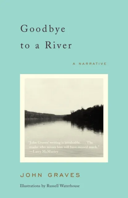Goodbye to a River