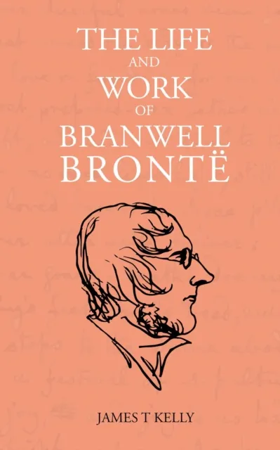 Life and Work of Branwell Bronte