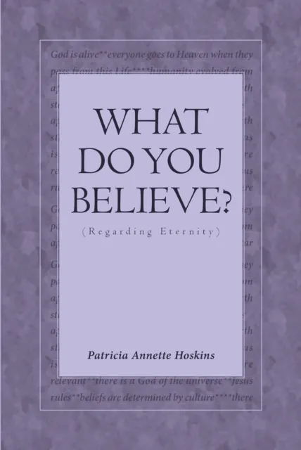 What Do You Believe? (Regarding Eternity)