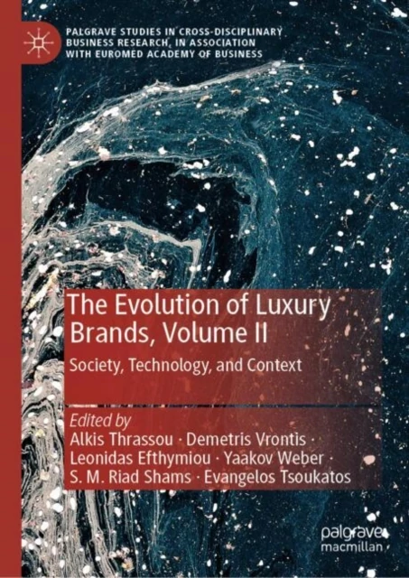 Evolution of Luxury Brands, Volume II
