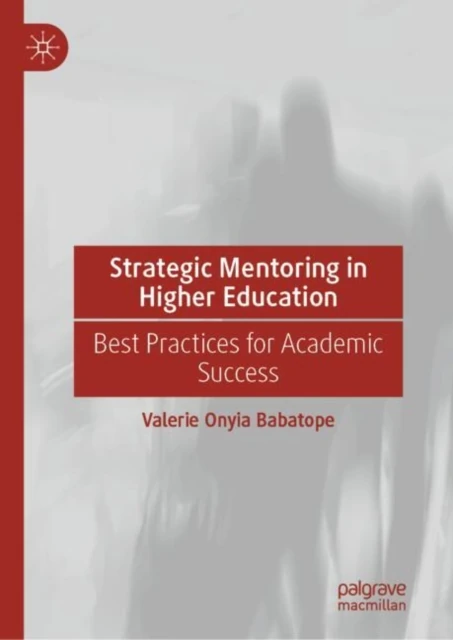 Strategic Mentoring in Higher Education