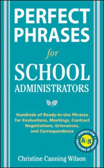 Perfect Phrases for School Administrators