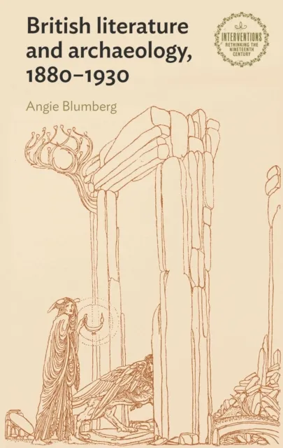 British literature and archaeology, 1880-1930
