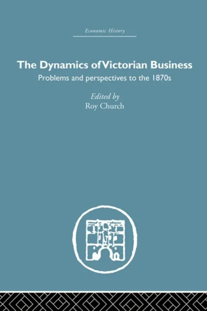 Dynamics of Victorian Business