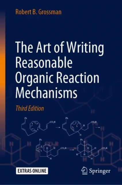 Art of Writing Reasonable Organic Reaction Mechanisms