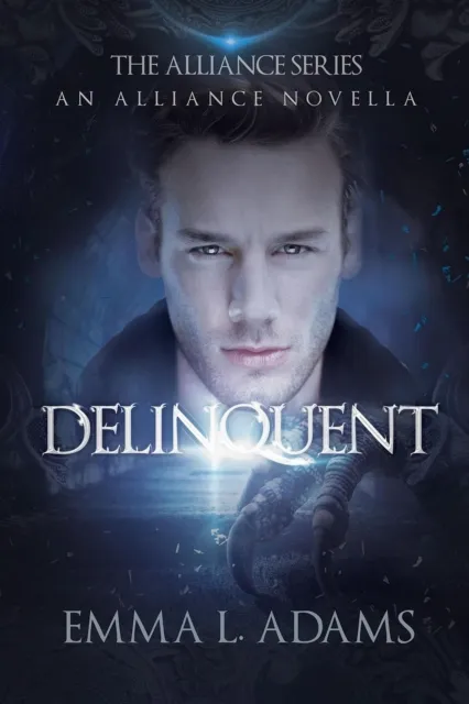 Delinquent: An Alliance Novella